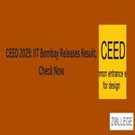 CEED 2025 IIT Bombay Releases Result Check Now